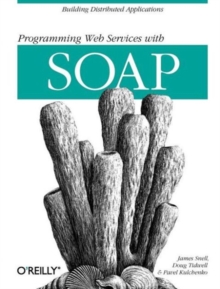 Programming Web Services with SOAP, Paperback Programming Web Services with SOAP, Paperback