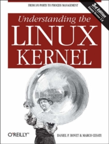 Understanding the Linux Kernel, Paperback Book Understanding the Linux Kernel, Paperback Book