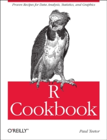 R Cookbook : Proven Recipes for Data Analysis, Statistics, and Graphics, Paperback R Cookbook : Proven Recipes for Data Analysis, Statistics, and Graphics, Paperback