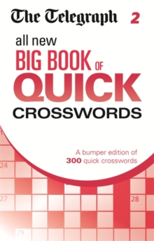 Telegraph All New Big Book of Quick Crosswords 2 : 2, Paperback Book Telegraph All New Big Book of Quick Crosswords 2 : 2, Paperback Book