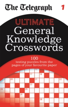 The Telegraph: Ultimate General Knowledge Crosswords 1, Paperback Book The Telegraph: Ultimate General Knowledge Crosswords 1, Paperback Book