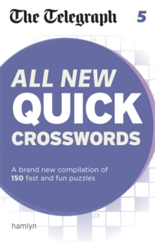The Telegraph All New Quick Crosswords : 5, Paperback The Telegraph All New Quick Crosswords : 5, Paperback