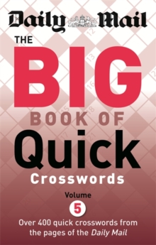 Daily Mail The Big Book of Quick Crosswords Volume 5, Paperback Book Daily Mail The Big Book of Quick Crosswords Volume 5, Paperback Book