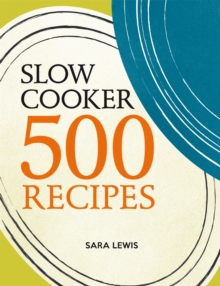 Slow Cooker: 500 Recipes, Paperback Book Slow Cooker: 500 Recipes, Paperback Book