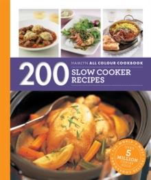 200 Slow Cooker Recipes: Hamlyn All Colour Cookbook, Paperback 200 Slow Cooker Recipes: Hamlyn All Colour Cookbook, Paperback