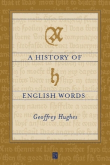 A History of English Words, Paperback Book A History of English Words, Paperback Book