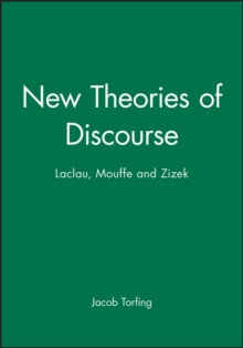 New Theories of Discourse : Laclau, Mouffe and Zizek, Paperback Book New Theories of Discourse : Laclau, Mouffe and Zizek, Paperback Book