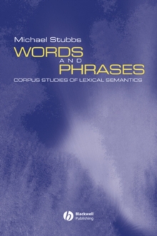 Words and Phrases : Corpus Studies of Lexical Semantics, Paperback Book Words and Phrases : Corpus Studies of Lexical Semantics, Paperback Book