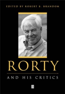 Rorty and His Critics, Paperback Rorty and His Critics, Paperback