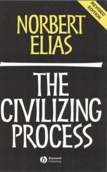 The Civilizing Process, Paperback Book The Civilizing Process, Paperback Book