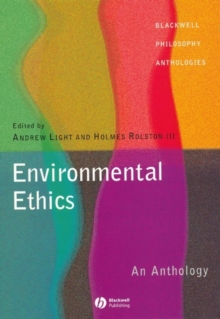 Environmental Ethics : An Anthology, Paperback Book Environmental Ethics : An Anthology, Paperback Book
