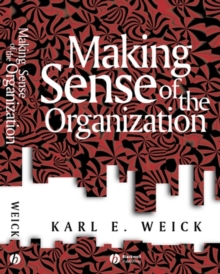 Making Sense of the Organization, Paperback Book Making Sense of the Organization, Paperback Book