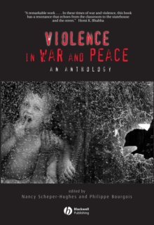 Violence in War and Peace : An Anthology, Paperback Violence in War and Peace : An Anthology, Paperback