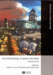 The Anthropology of Space and Place : Locating Culture, Paperback Book The Anthropology of Space and Place : Locating Culture, Paperback Book