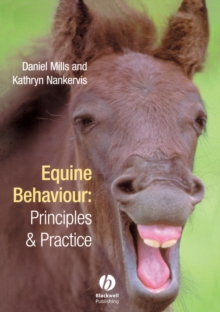 Equine Behaviour - Principles and Practice, Paperback Book Equine Behaviour - Principles and Practice, Paperback Book