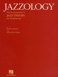 Jazzology : The Encyclopedia Of Jazz Theory For All Musicians, Paperback Book Jazzology : The Encyclopedia Of Jazz Theory For All Musicians, Paperback Book