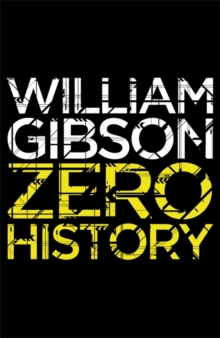 Zero History, Paperback Book Zero History, Paperback Book