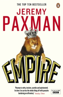 Empire : What Ruling the World Did to the British, Paperback Book Empire : What Ruling the World Did to the British, Paperback Book