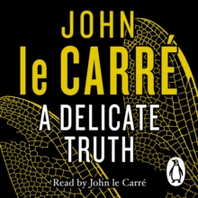 A Delicate Truth, CD-Audio Book A Delicate Truth, CD-Audio Book