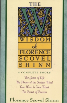 The Wisdom of Florence Scovel Shinn, Paperback Book The Wisdom of Florence Scovel Shinn, Paperback Book