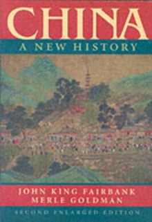 China : A New History, Paperback China : A New History, Paperback