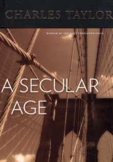 A Secular Age, Hardback Book A Secular Age, Hardback Book