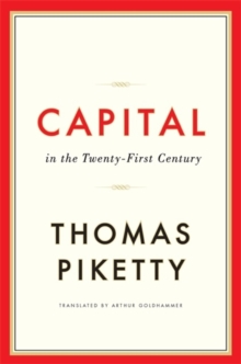 Capital in the Twenty-First Century, Hardback Book Capital in the Twenty-First Century, Hardback Book