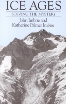 Ice Ages : Solving the Mystery, Paperback Book Ice Ages : Solving the Mystery, Paperback Book
