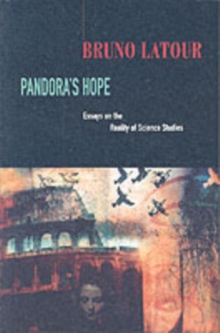 Pandora's Hope : Essays on the Reality of Science Studies, Paperback Book Pandora's Hope : Essays on the Reality of Science Studies, Paperback Book