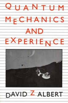Quantum Mechanics and Experience, Paperback Book Quantum Mechanics and Experience, Paperback Book