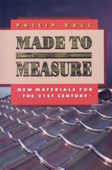 Made to Measure : New Materials for the 21st Century, Paperback Book Made to Measure : New Materials for the 21st Century, Paperback Book