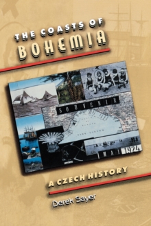 The Coasts of Bohemia : A Czech History, Paperback Book The Coasts of Bohemia : A Czech History, Paperback Book