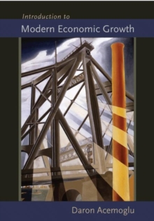 Introduction to Modern Economic Growth, Hardback Book Introduction to Modern Economic Growth, Hardback Book