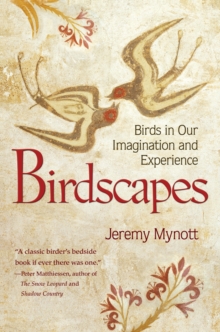 Birdscapes : Birds in Our Imagination and Experience, Hardback Birdscapes : Birds in Our Imagination and Experience, Hardback