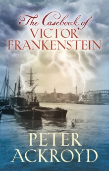 The Casebook of Victor Frankenstein, Hardback Book The Casebook of Victor Frankenstein, Hardback Book