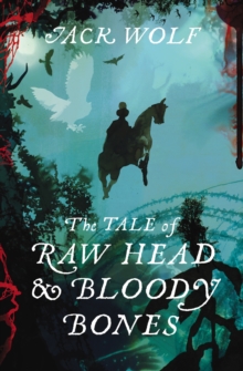 The Tale of Raw Head and Bloody Bones, Hardback Book The Tale of Raw Head and Bloody Bones, Hardback Book