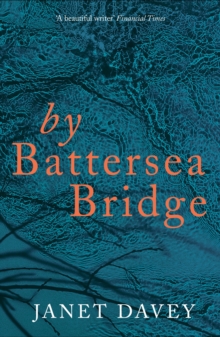 By Battersea Bridge, Hardback Book By Battersea Bridge, Hardback Book