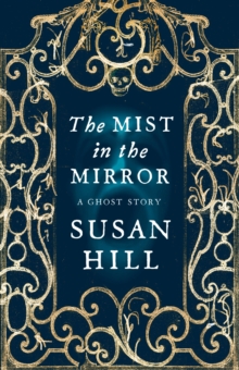 The Mist in the Mirror, Hardback The Mist in the Mirror, Hardback