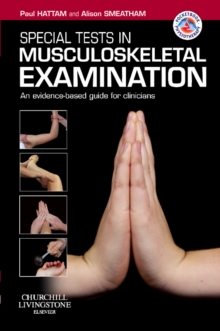 Special Tests in Musculoskeletal Examination : An evidence-based guide for clinicians, Paperback Book Special Tests in Musculoskeletal Examination : An evidence-based guide for clinicians, Paperback Book