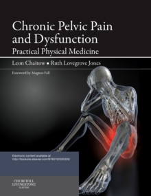 Chronic Pelvic Pain and Dysfunction : Practical Physical Medicine, Paperback Book Chronic Pelvic Pain and Dysfunction : Practical Physical Medicine, Paperback Book