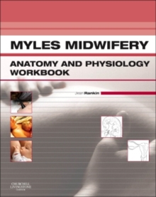 Myles Midwifery Anatomy & Physiology Workbook, Paperback Book Myles Midwifery Anatomy & Physiology Workbook, Paperback Book