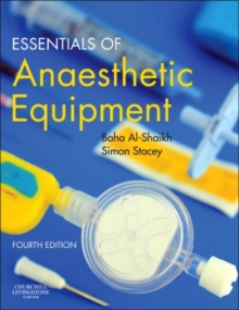 Essentials of Anaesthetic Equipment, Paperback Book Essentials of Anaesthetic Equipment, Paperback Book