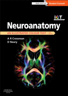 Neuroanatomy: an Illustrated Colour Text, Paperback Book Neuroanatomy: an Illustrated Colour Text, Paperback Book
