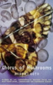 Chorus of Mushrooms, Paperback Book Chorus of Mushrooms, Paperback Book