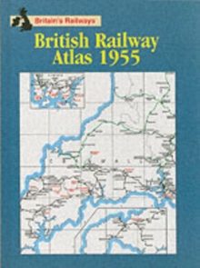 British Railway Atlas, 1955, Hardback Book British Railway Atlas, 1955, Hardback Book