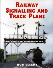 Railway Signalling and Track Plans, Paperback Book Railway Signalling and Track Plans, Paperback Book