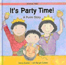 It's Party Time! : A Purim Story, Paperback It's Party Time! : A Purim Story, Paperback