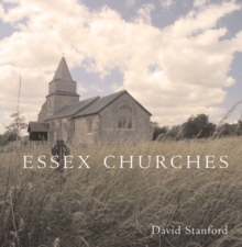 Essex Churches, Hardback Book Essex Churches, Hardback Book