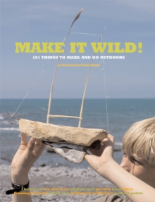 Make it Wild!, Paperback Book Make it Wild!, Paperback Book