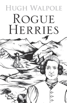 Rogue Herries, Paperback Rogue Herries, Paperback
